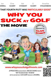 Why You Suck at Golf Why You Suck at Golf