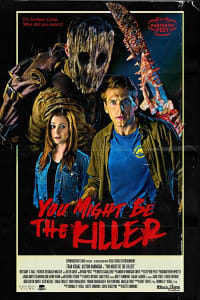 You Might Be the Killer You Might Be the Killer